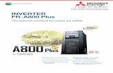 FACTORY AUTOMATION INVERTER FR-A800 Plus · Mitsubishi Electric Corporation Nagoya Works is a factory certiﬁed for ... reference for system inspection or ... Pre-excitation: disabled