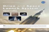 Orion and Space Launch System Spinoffs - NASA · Orion and Space Launch System ... using friction stir welding ... been used to design commercial space transport vehicles as well