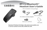 BT112 Bluetooth® Headset User’s Guide · Also included in this package: AC (indoor) power adapter DC car adapter Extra ear cushions Ear hook BT112 Bluetooth® Headset User’s