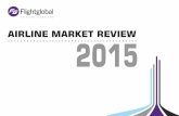 AIRLINE MARKET REVIEW 2015 - … | Flightglobal AIRLINE MARKET REVIEW 2015 EUROPE Europe’s carriers were boosted by a bumper summer – a string of airlines, particularly in …