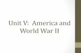 Unit V: America and World War II - Login - Login - myCSU · Unit V: America and World War II. Causes of World War II USS Arizona burning at Pearl Harbor (USS Arizona, 1941) Sadai
