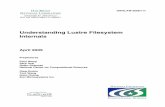 Understanding Lustre Filesystem Internalsusers.nccs.gov/~fwang2/papers/lustre_report.pdf · Understanding Lustre Filesystem Internals April 2009 Prepared by ... Telephone 865-576-8401
