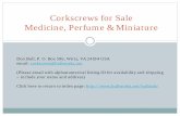 Corkscrews for Sale Medicine, Perfume & Miniature for Sale Medicine, Perfume & Miniature Don Bull, P. O. Box 596, Wirtz, VA 24184 USA email: corkscrew@bullworks.net (Please email with