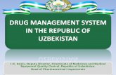 DRUG MANAGEMENT SYSTEM IN THE REPUBLIC OF ... - SIAPS Programsiapsprogram.org/wp-content/uploads/2013/04/Panel-2.3-Uzbekistan... · DRUG MANAGEMENT SYSTEM IN THE REPUBLIC OF ... performed