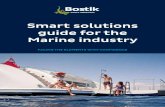 Smart solutions guide for the Marine industry - Bostik · Smart solutions guide for the Marine industry Facing the eleMentS with ... Soap solution 30081620 Transparent ... tooling