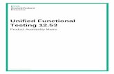 Unified Functional Testing 12…Product Availability Matrix Contents The Unified Functional Testing Product Availability Matrix provides information on supported operating systems,