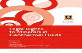 Legal Rights to Minerals in Geothermal Fluids · As to geothermal water after extraction from the ground, and as to the minerals extracted from the water, ... 4 Legal Rights to Minerals