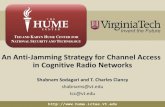 An Anti-Jamming Strategy for Channel Access in … Anti-Jamming Strategy for Channel Access in Cognitive Radio Networks ... Formulation Total of C sub-channels, ...Authors: Shabnam