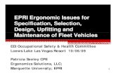 EPRI Ergonomic Issues for Specification ... s/EEI Fall 09/EPRI.pdf · EPRI Ergonomic Issues for Specification SelectionSpecification, Selection, ... • One bed was too hard ... •