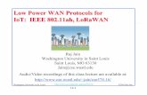 Low Power WAN Protocols for IoT: IEEE 802.11ah, …jain/cse574-16/ftp/j_14ahl.pdfWashington University in St. Louis jain/cse574-16/ ©2016 Raj Jain Low Power WAN Protocols for IoT