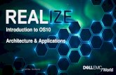 Introduction to OS10 Architecture & Applications · Completely disaggregated software architecture ... Dell Networking OS10 OPEN Edition (Native Linux) Dell contributed OS10 Object