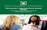 APhA Foundation White Paper Foundation White Paper Pharmacy’s Appointment Based Model A Prescription Synchronization Program that Improves Adherence