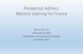 Presidential Address: Machine Learning For Finance · ... deep learning, boosting, lasso ... • Deep Learning: ... image, so its width and height would be the dimensions of the image,