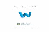 Microsoft Word 2011 - Eastman School of Music - Word 2011 Prepared by Computing Services at the Eastman School of Music – May 2011 2 © 2011 Eastman Computing ...