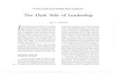 The Dark Side of Leadership - pdfs.semanticscholar.org · The Dark Side of Leadership JAY A. CONGER 44 / ... tems and Mary Kay Ash of Mary Kay Cos- ... their constituents' needs.