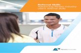 Referral Skills Advancing fitness industry client referral ... business case for referral 3 ... Referral skills map 5 Building your referral skills 6 Health networks Explore ... evidence