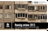 Housing review 2013 - Habitat for Humanity · Housing review 2013 Europe, ... deteriorating and is considered the region’s “housing time bomb.” - - - Housing provision in Europe