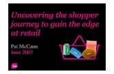 Pat McCann June 2007 - Kantar TNS Nederland - TNS … McCann June 2007 Retail is the New Frontier. ‘’The impact of brand-name marketing and traditional advertising is diffuse now