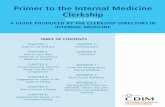 Primer to the Internal Medicine Clerkship · Primer to the Internal Medicine Clerkship Second Edition A GUIDE PRODUCED BY THE CLERKSHIP DIRECTORS IN INTERNAL MEDICINE. TOP 10 WAYS