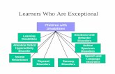 Learners Who Are Exceptional - Stony Brook sets/327set6a... · Consequences Associated with Learning Disabilities Children with Learning Disabilities Difficulty in learning No other