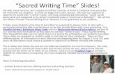 “Sacred Writing Time” Slides!api.ning.com/files/.../SWTJanuaryPPT.pdf · “Sacred Writing Time” Slides! My wife, Dena Harrison, and I require ten-fifteen minutes of writer’s
