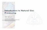 Introduction to Natural Gas Processingjjechura/GasProcessing/00...Introduction to Natural Gas Processing John Jechura Professor of Practice Chemical & Biological Engineering Colorado