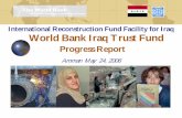 International Reconstruction Fund Facility for Iraq World ...siteresources.worldbank.org/IRFFI/64168382-1092419012421/20947431/... · International Reconstruction Fund Facility for
