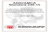 ANSI/AMCA Standard 240-15 · originates in ANSI/AMCA Standard 210. This latest edition replaces many sections of text with reference to the parent