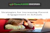 Strategies for Increasing Parent Engagement in Schools · 8. PARENT ENGAGEMENT: STRATEGIES FOR INVOLVING PARENTS IN SCHOOL HEALTH. To increase parent engagement in school health,