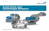 Axial Fans and Centrifugal Blowers - Aircom … Fans and Centrifugal Blowers Howden excels in configuring and customizing our products to meet a customer’s specific application,