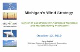 Michigan’s Wind Strategy · Wind Turbine Mfg. 4. Bioenergy 5. ... •Axson North America-Blade Materials - Adhesives ... •Applied Process-Castings
