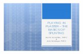 PLAYING IN PLASTER – THE BASICS OF SPLINTINGc.ymcdn.com/.../206_NPO_Slides.pdfPLAYING IN PLASTER – THE BASICS OF SPLINTING ... osteoarthritis, ... Microsoft PowerPoint - 206_PPSPLINT.pptx