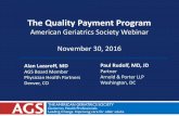 The Quality Payment Program - h1ccp.comh1ccp.com/util/slides/QPP_Powerpoint_For_Dispersal.pdfThe Quality Payment Program American Geriatrics Society Webinar November 30, 2016 Alan