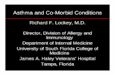 asthma And Co-morbid Conditions - World Allergy 1-Lockey.pdf · Asthma and Co-Morbid Conditions Richard F. Lockey, M.D. Director, Division of Allergy and Immunology Department of