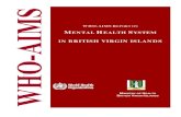 IN BRITISH VIRGIN ISLANDS - WHO british virgin islands ministry of health british virgin islands. 2 who-aims report on mental health system in the british virgin islands