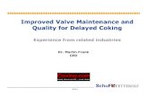 Improved Valve Maintenance and Quality for Delayed …refiningcommunity.com/wp-content/presentations/Cologne-Germany... · Improved Valve Maintenance and Quality for Delayed Coking