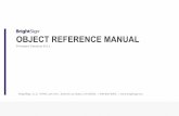 OBJECT REFERENCE MANUAL - Amazon Web …brightsignbiz.s3.amazonaws.com/documents/Object Reference...1 OBJECT REFERENCE MANUAL Firmware Versions 6.0.x BrightSign, LLC. 16780 Lark Ave.,