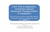 From Trial to Application: Constraint Induced Movement ... · From Trial to Application: Constraint Induced Movement Therapy ... Randomized trial of constraint-induced movement therapy