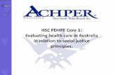 HSC PDHPE Core 1: Evaluating health care in Australia in ...€¦ · Evaluating health care in Australia in relation to social justice principles. ... individuals Which initiative