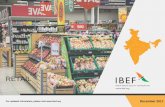 RETAIL - IBEF ·  · 2017-12-22Rising income and demand for quality products to boost consumer ... Rise in private label brands by retail players ... Reliance Fresh (700 stores)