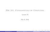 ESc 101: Fundamentals of Computing - IIT Kanpur 25.pdf ·  · 2010-03-08ESc 101: Fundamentals of Computing Lecture 25 Mar 8, 2010 ... // copy A to B Lecture 25 ESc 101 Mar 8, 2010