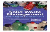 South Carolina Solid Waste Management - DHEC South Carolina Solid Waste Management Annual Report for Fiscal Year 2013 About this Report The “South Carolina Solid Waste Management