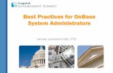Best Practices for OnBase System Administrators · Best Practices for OnBase System Administrators James Leneschmidt, CTO . Agenda •Incremental, Parallel Upgrades •Virtual Server