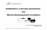 Guidelines & Design Standards for Waste Management … · 4 Guidelines and Design Standards for Waste Management Facilities I 2.0 Waste Mai:1-.agement Facility Design o Prior to construction,