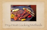 Dry-Heat Cooking PDF - Cloud Object Storage | Store & …s3.amazonaws.com/scschoolfiles/367/dry-heat_cookin… ·  · 2014-12-08Dry-Heat Cooking Methods Cooking techniques where