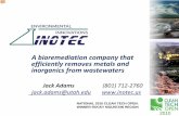 A bioremediation company that efficiently removes … bioremediation company that efficiently removes metals and inorganics from wastewaters Jack Adams (801) 712-2760 jack.adams@utah.edu