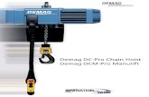 Pro and Manulift Brochure.pdf · Demag DC-Pro Chain Ho Demag DCM-Pro The new Demag hoists are the result of experienced engine which have set the new standard. Demag engineers have