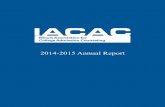 IACAC 2014-2015 Annual Report Kain (Two-Year Term) Homewood-Flossmoor High School Tony Minestra (Two-Year Term) Loyola Academy Amy Thompson (Two-Year Term) York Community High School