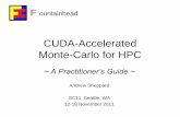 CUDA-Accelerated Monte-Carlo for HPC - Nvidia CUDA-accelerated Monte-Carlo for HPC can be applied: ...
