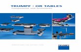 TRUMPF I OR TABLES - bioclinic.com · 2 TRUMPF I OR TABLES I COMPONENTS AND ACCESSORIES Operating tables by TRUMPF are distinguished in particular by their functionality, flexibility